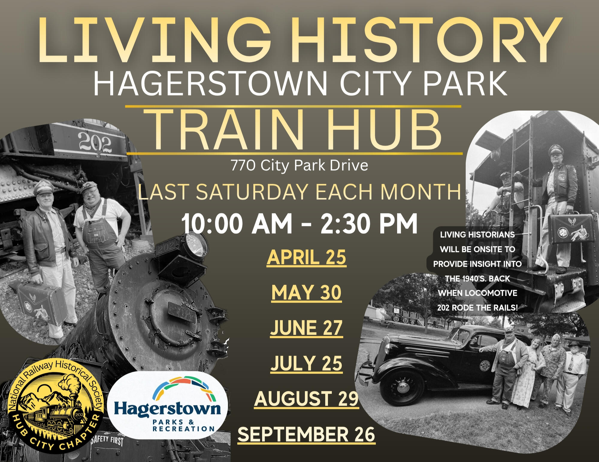 HAGERSTOWN CITY PARK TRAIN HUB - LIVING HISTORIANS Come to the Hagerstown City Park Train Hub and enjoy yourself while learning about the intricacies of railroading in the 1940's, a time when Locomotive 202 was riding the rails as an express passenger train. Living historians in date accurate attire will b